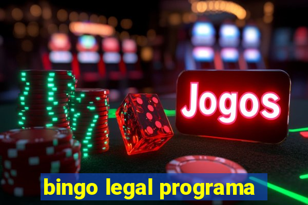 bingo legal programa